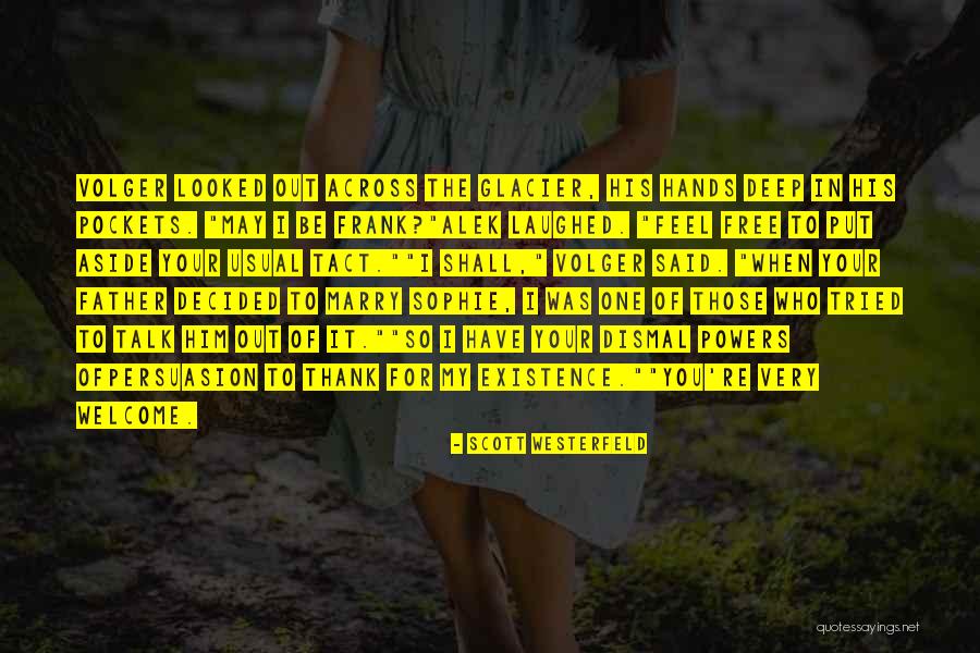 Deep Pockets Quotes By Scott Westerfeld Deep Pockets Quotes By Scott Westerfeld
