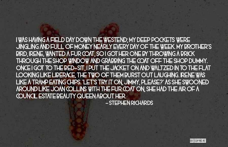 Deep Pockets Quotes By Stephen Richards Deep Pockets Quotes By Stephen Richards