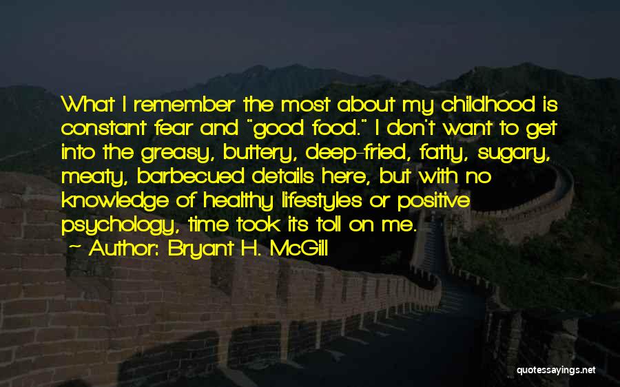 Deep Positive Quotes By Bryant H. McGill