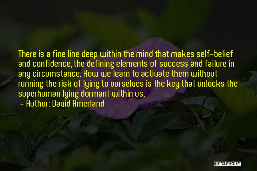 Deep Psychology Quotes By David Amerland