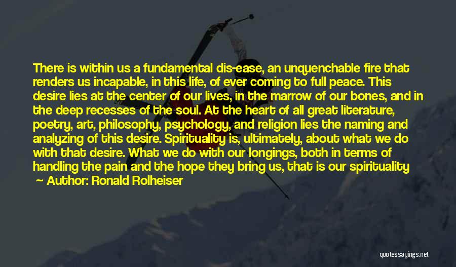 Deep Psychology Quotes By Ronald Rolheiser