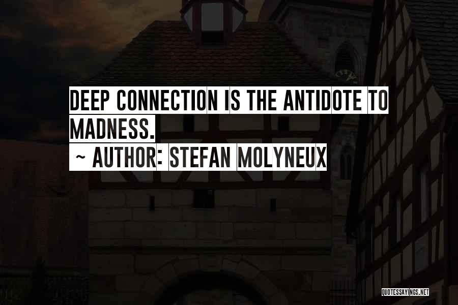 Deep Psychology Quotes By Stefan Molyneux