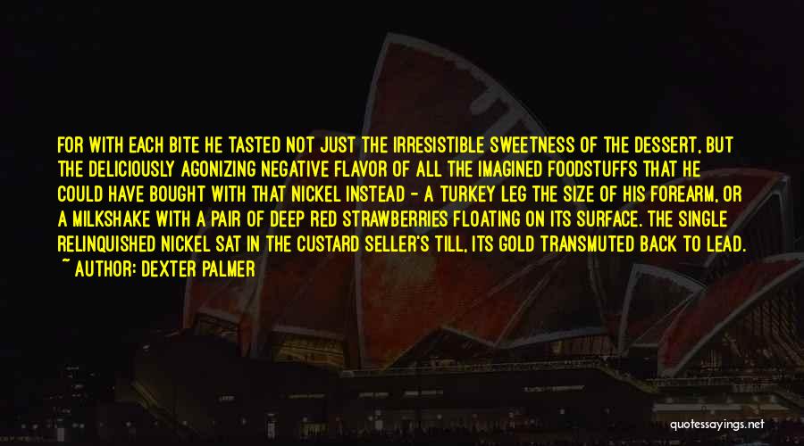 Deep Red Quotes By Dexter Palmer