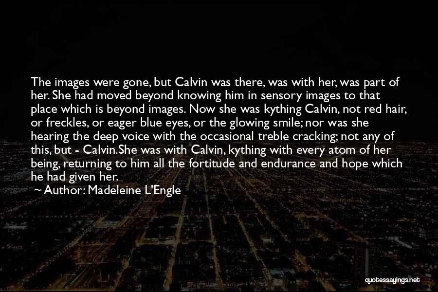 Deep Red Quotes By Madeleine L'Engle