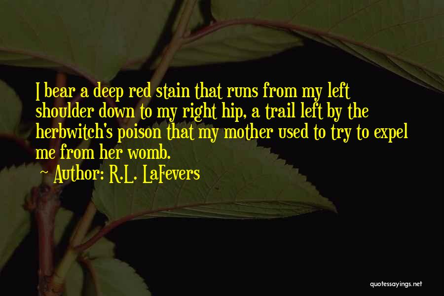 Deep Red Quotes By R.L. LaFevers