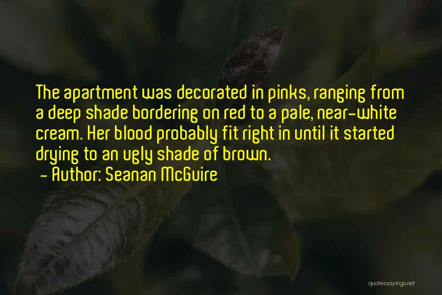 Deep Red Quotes By Seanan McGuire