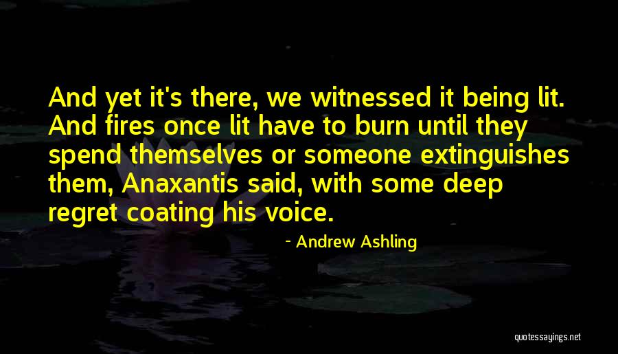 Deep Regret Quotes By Andrew Ashling Deep Regret Quotes By Andrew Ashling
