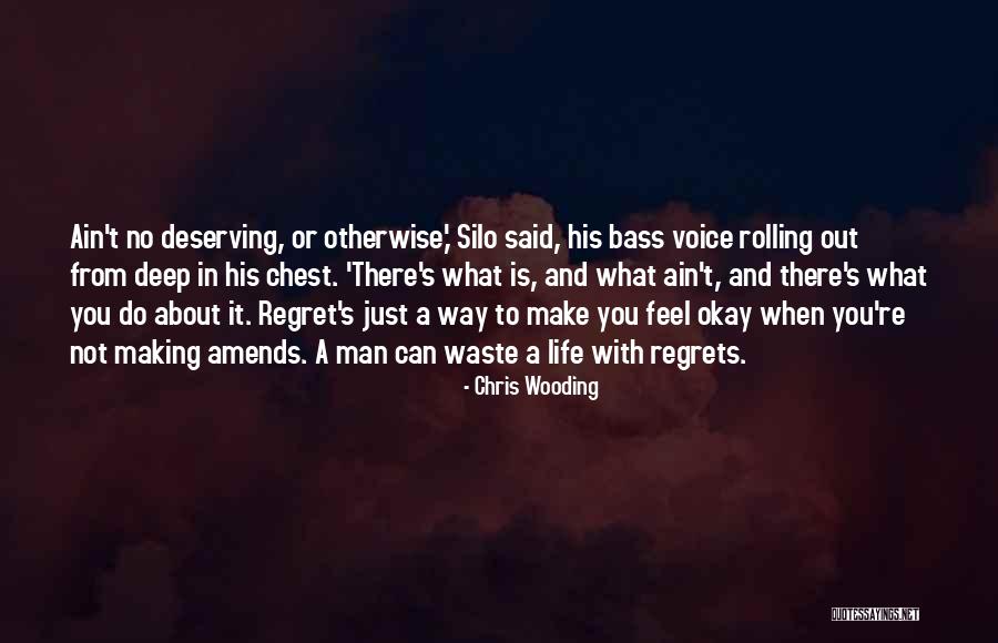 Deep Regret Quotes By Chris Wooding Deep Regret Quotes By Chris Wooding