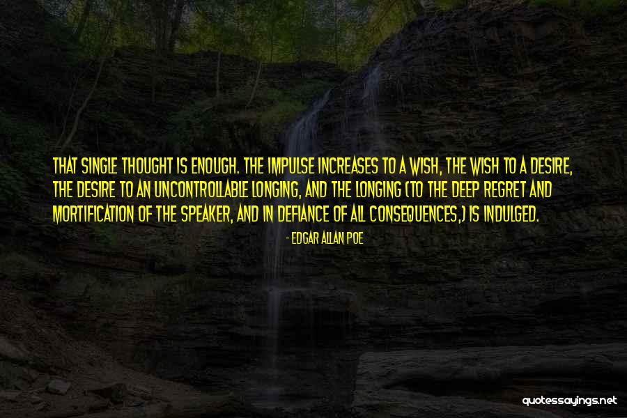 Deep Regret Quotes By Edgar Allan Poe Deep Regret Quotes By Edgar Allan Poe