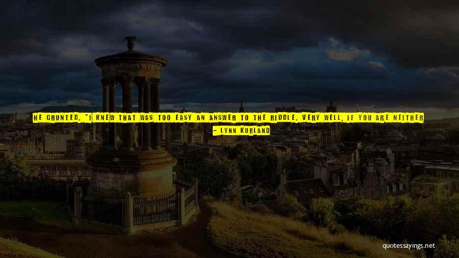 Deep Riddle Quotes By Lynn Kurland Deep Riddle Quotes By Lynn Kurland
