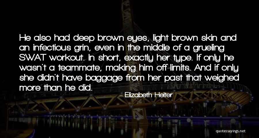 Deep Romantic Short Quotes By Elizabeth Heiter