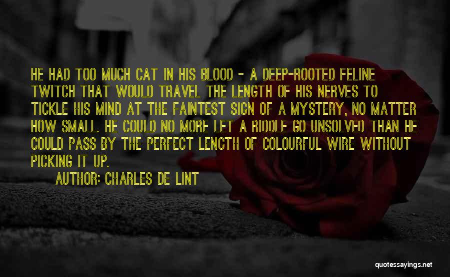 Deep Rooted Quotes By Charles De Lint