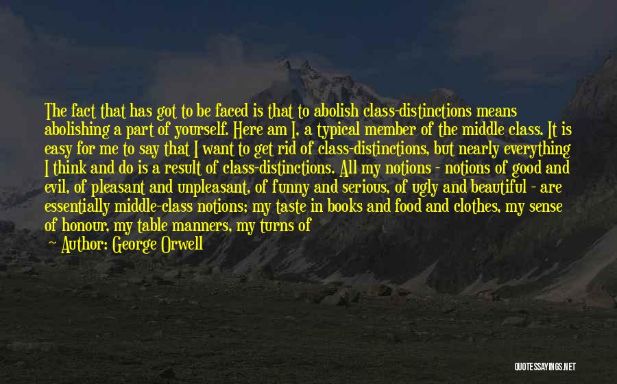 Deep Rooted Quotes By George Orwell