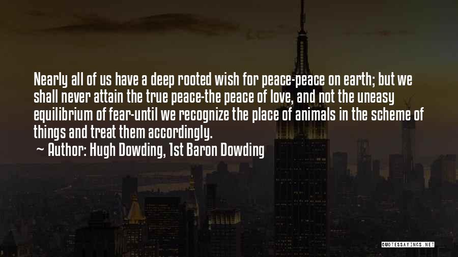 Deep Rooted Quotes By Hugh Dowding, 1st Baron Dowding