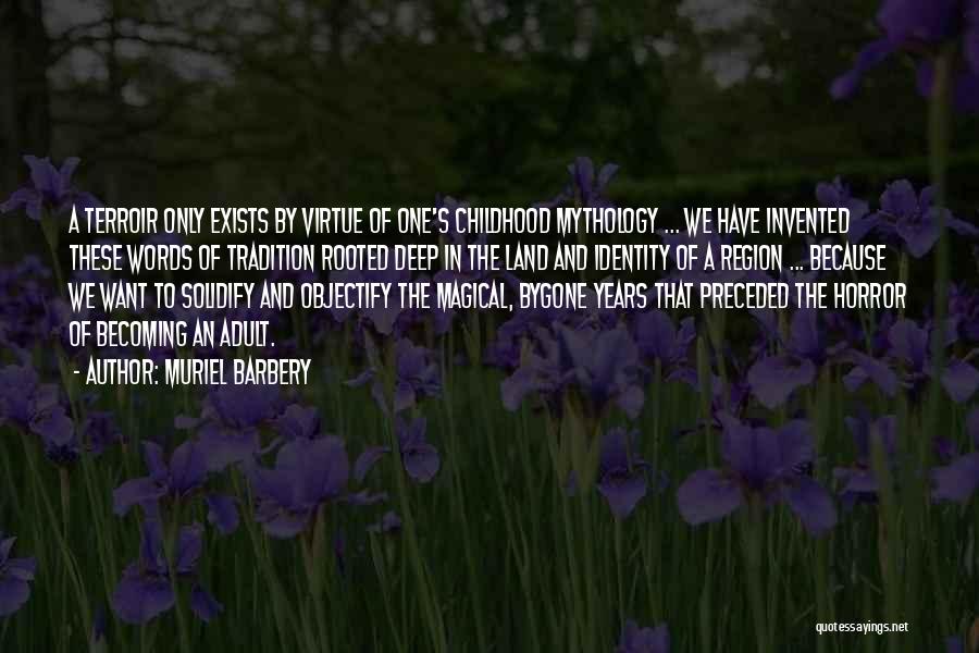 Deep Rooted Quotes By Muriel Barbery