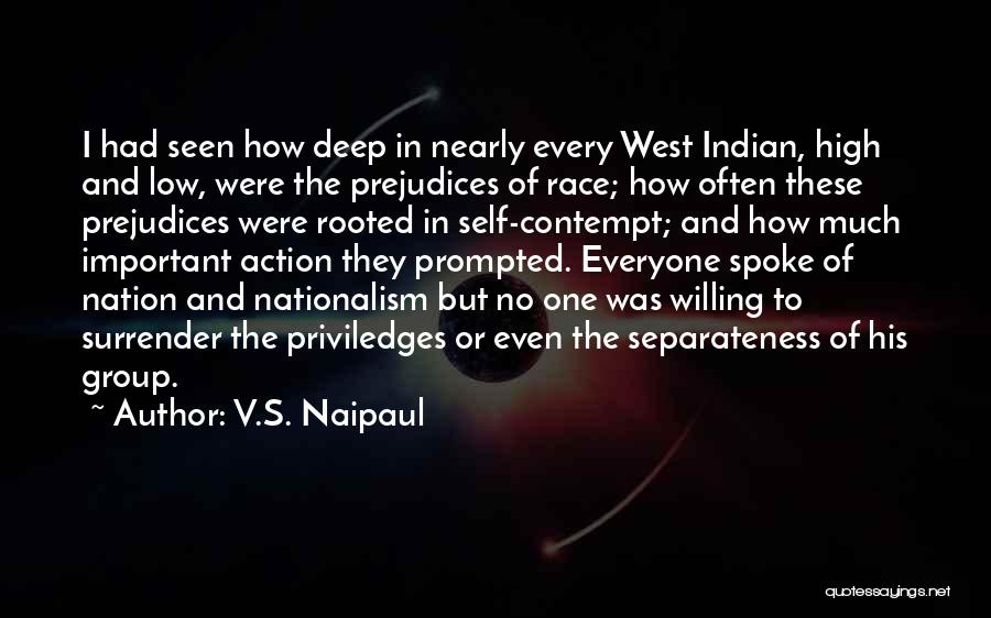 Deep Rooted Quotes By V.S. Naipaul