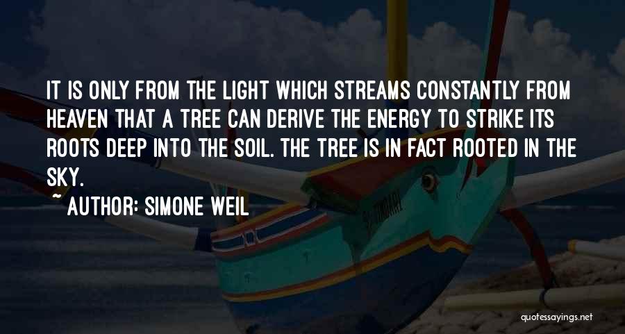 Deep Rooted Tree Quotes By Simone Weil