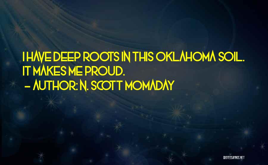 Deep Roots Quotes By N. Scott Momaday