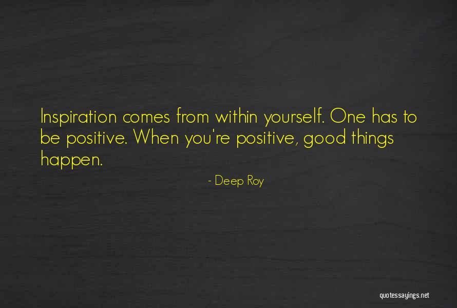 Deep Roy Quotes 1609118 Deep Roy Quotes 1609118