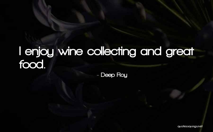 Deep Roy Quotes 81401