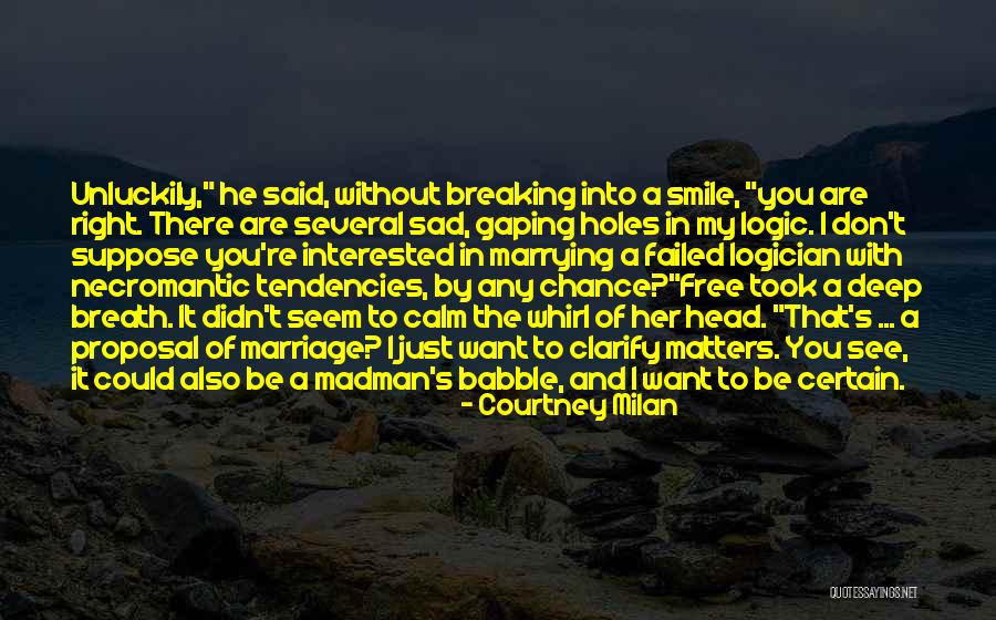 Deep Sad Quotes By Courtney Milan Deep Sad Quotes By Courtney Milan