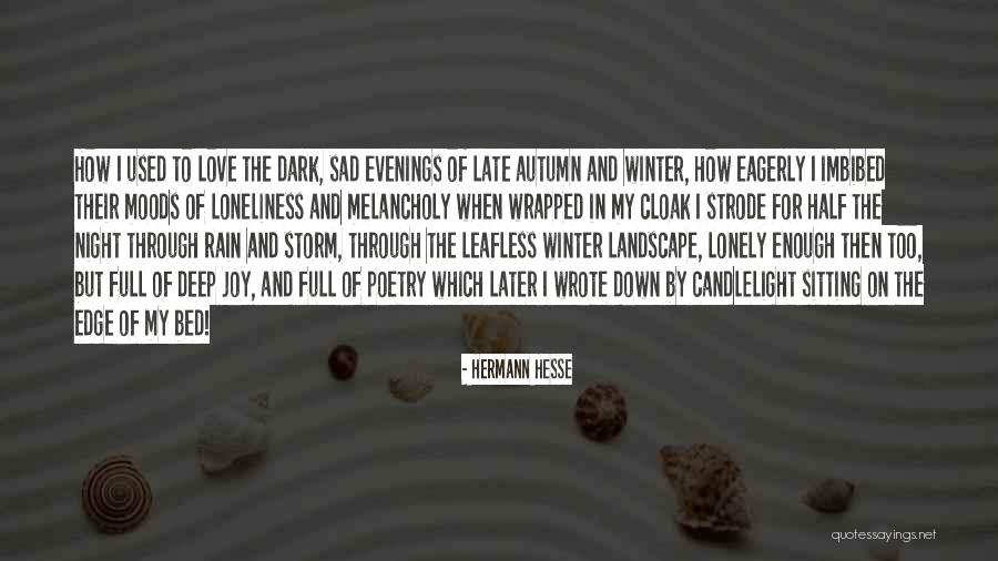 Deep Sad Quotes By Hermann Hesse Deep Sad Quotes By Hermann Hesse