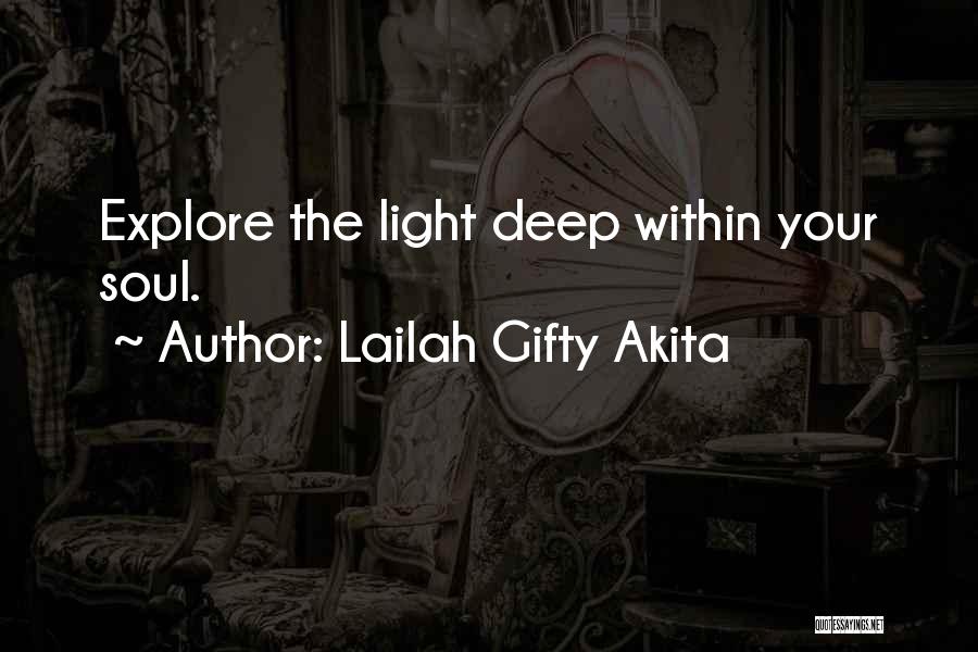 Deep Sayings And Quotes By Lailah Gifty Akita