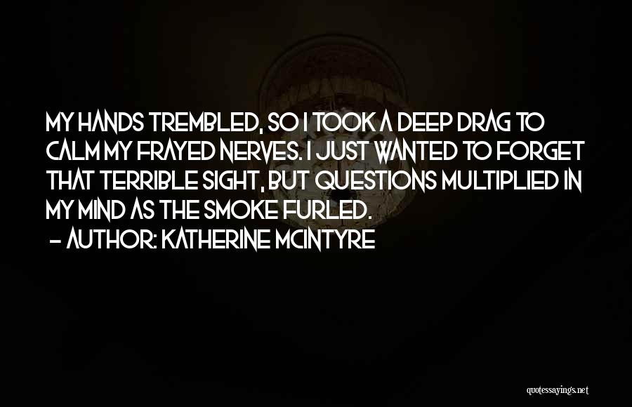 Deep Scary Quotes By Katherine McIntyre