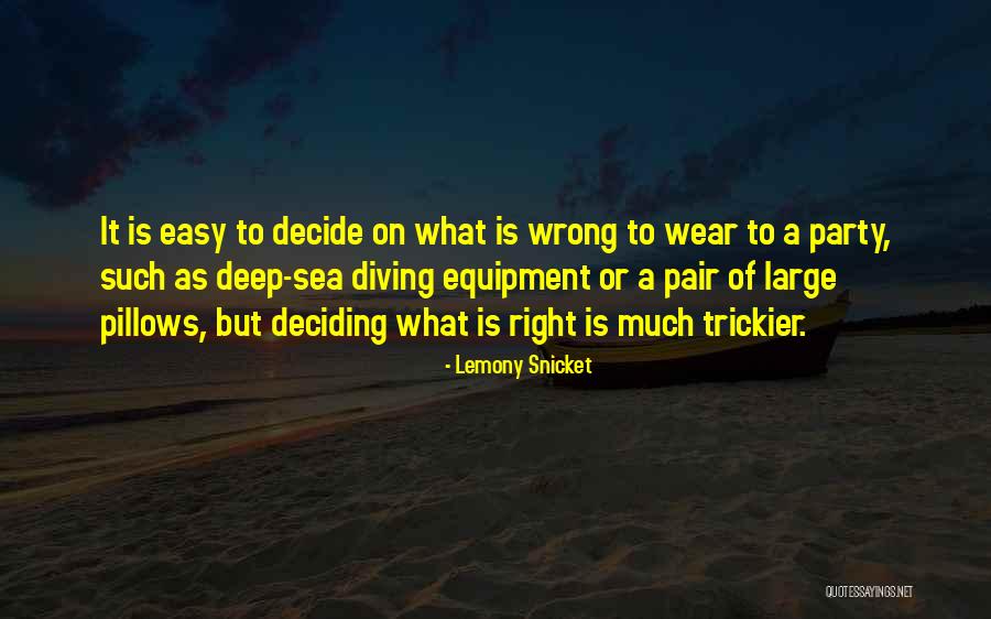 Deep Sea Diving Quotes By Lemony Snicket Deep Sea Diving Quotes By Lemony Snicket