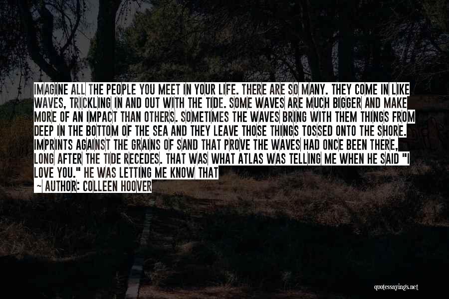 Deep Sea Quotes By Colleen Hoover