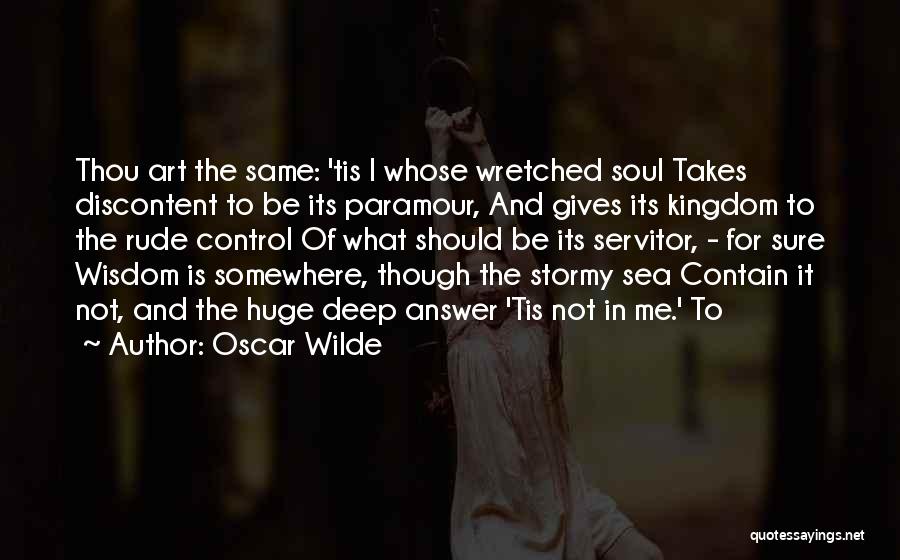 Deep Sea Quotes By Oscar Wilde