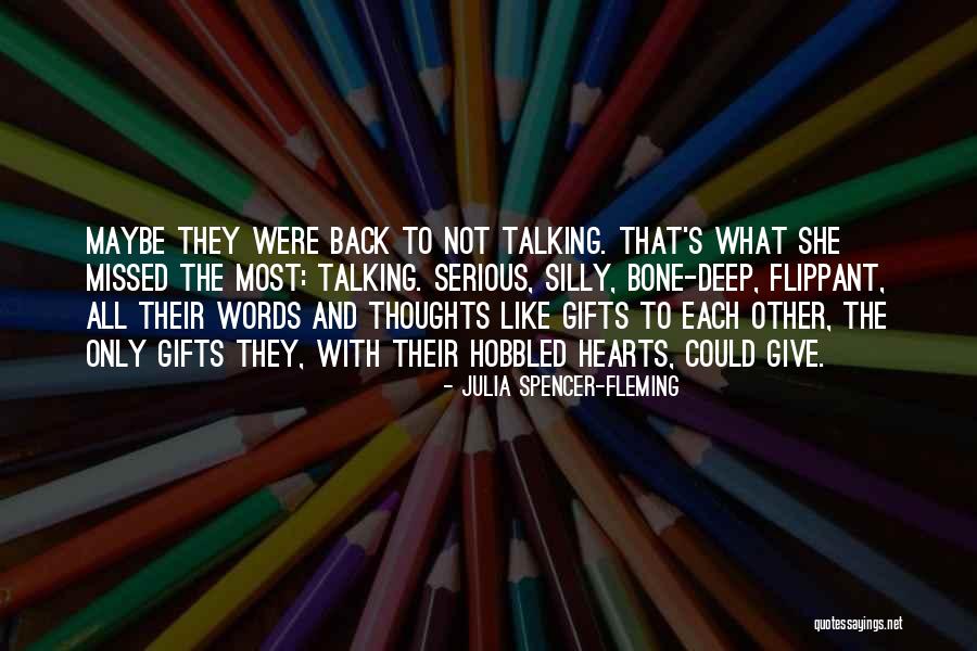 Deep Serious Love Quotes By Julia Spencer-Fleming Deep Serious Love Quotes By Julia Spencer-Fleming