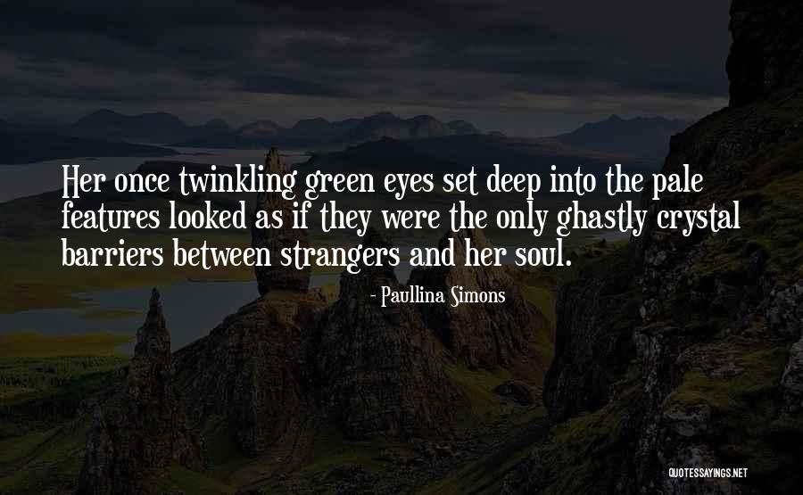 Deep Set Eyes Quotes By Paullina Simons Deep Set Eyes Quotes By Paullina Simons