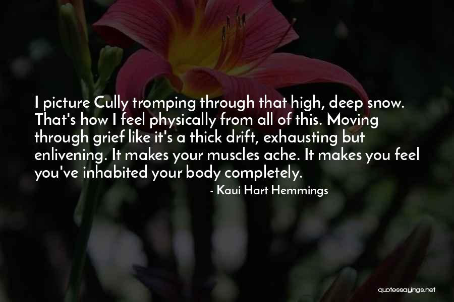 Deep Snow Quotes By Kaui Hart Hemmings Deep Snow Quotes By Kaui Hart Hemmings