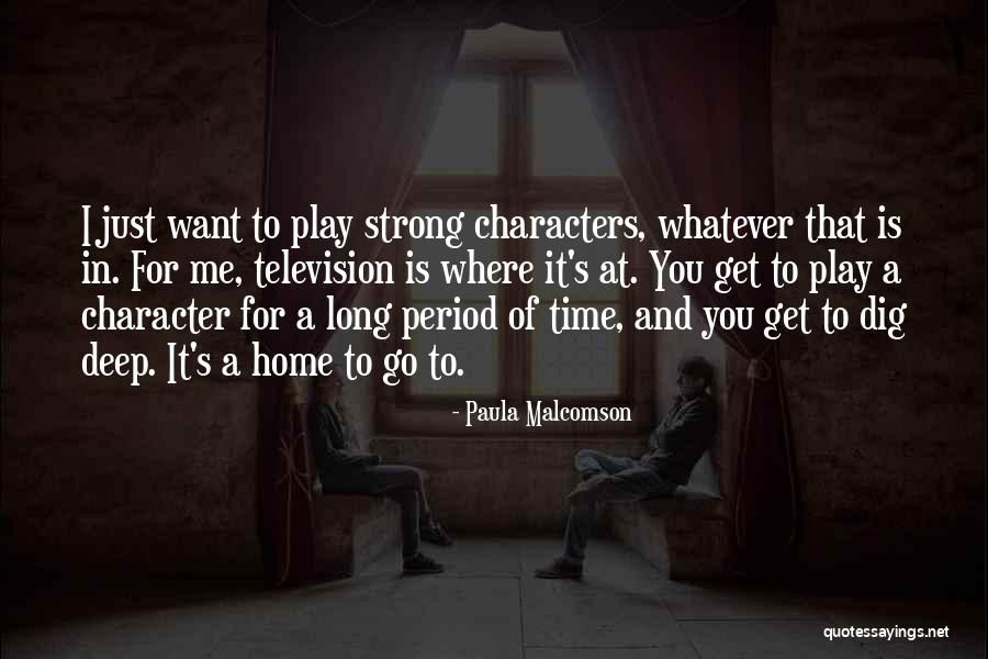 Deep Sociopath Quotes By Paula Malcomson Deep Sociopath Quotes By Paula Malcomson