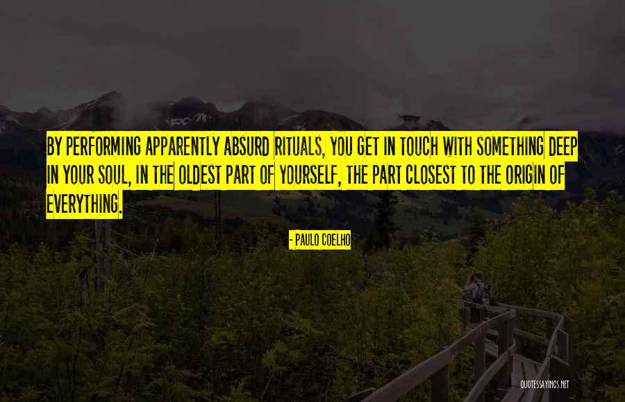 Deep Soul Touch Quotes By Paulo Coelho Deep Soul Touch Quotes By Paulo Coelho