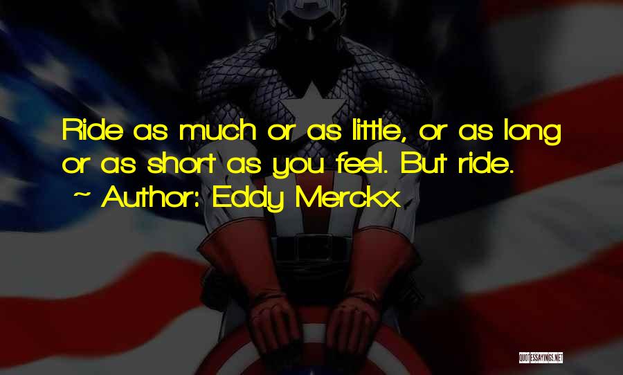 Deep South Paranormal Quotes By Eddy Merckx