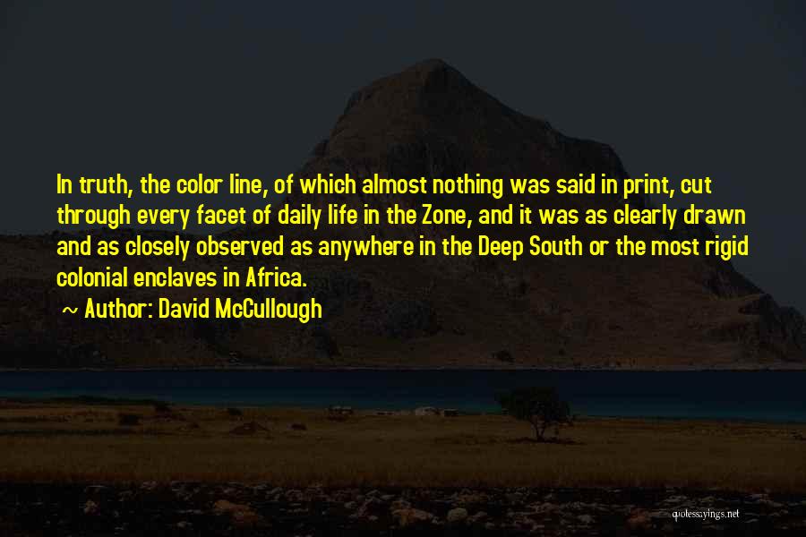 Deep South Quotes By David McCullough