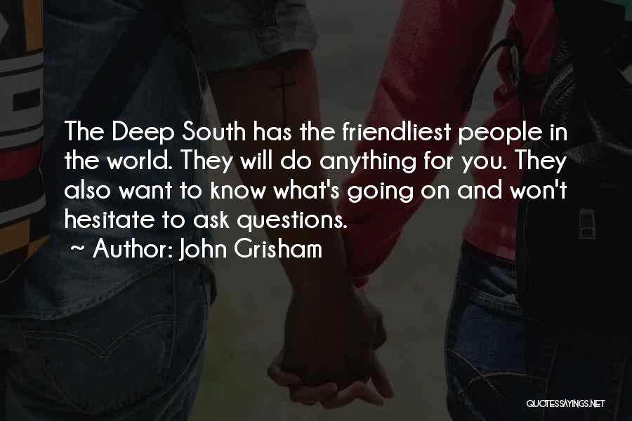 Deep South Quotes By John Grisham