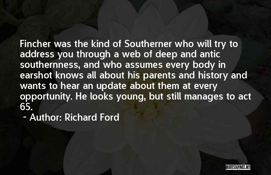 Deep South Quotes By Richard Ford
