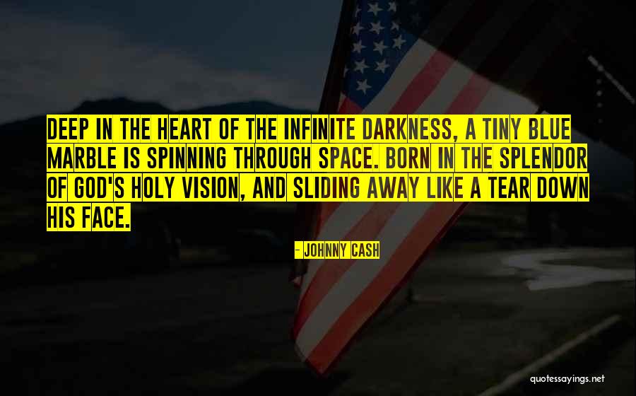 Deep Space Quotes By Johnny Cash