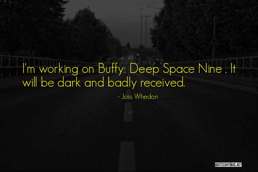 Deep Space Quotes By Joss Whedon