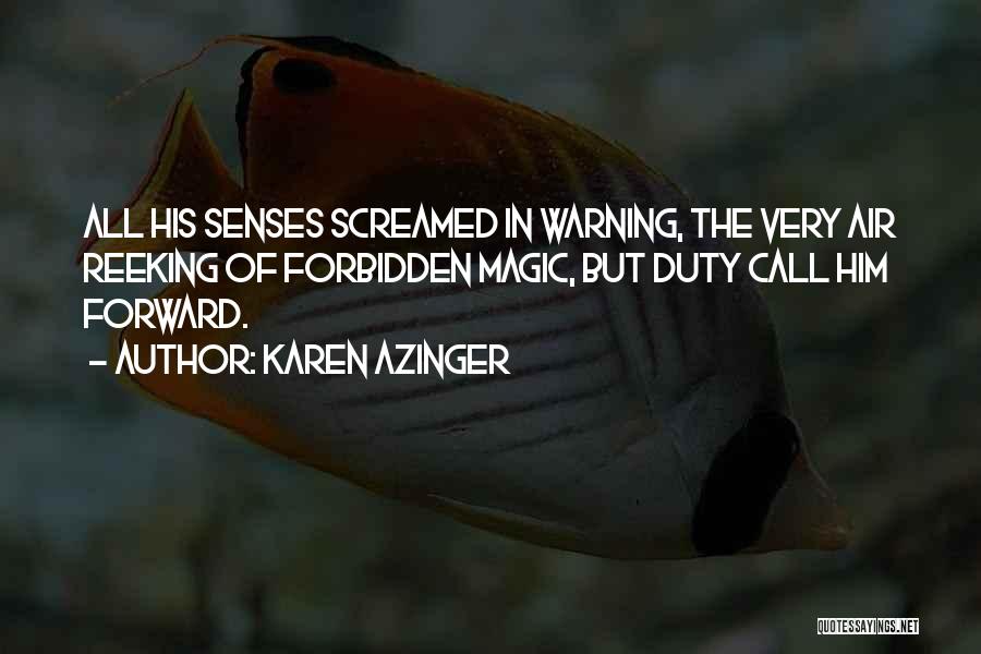 Deep Space Quotes By Karen Azinger