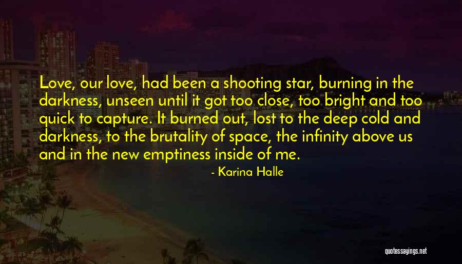 Deep Space Quotes By Karina Halle