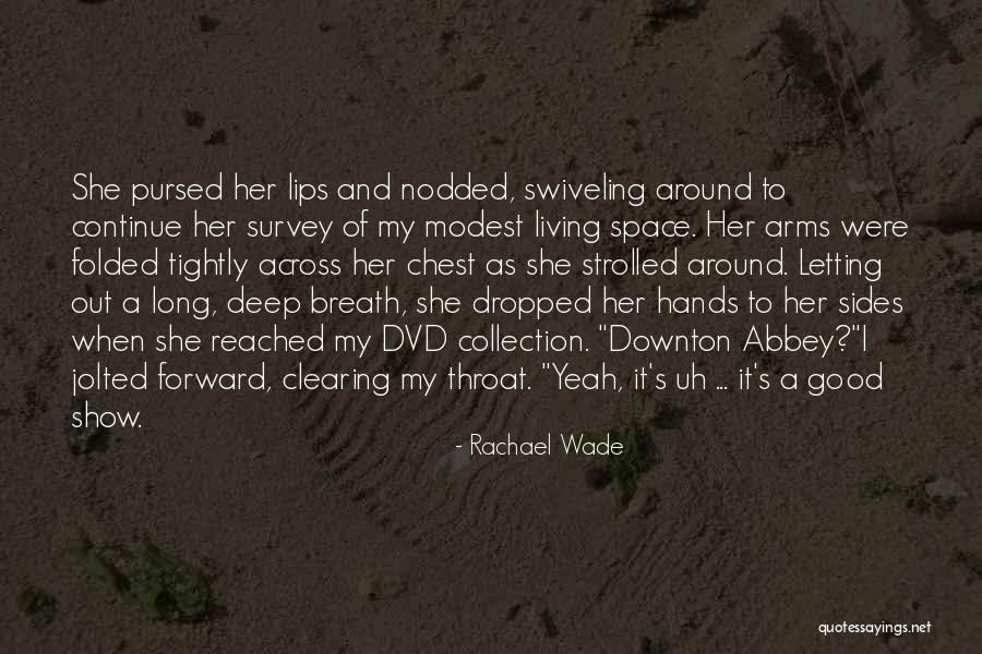 Deep Space Quotes By Rachael Wade