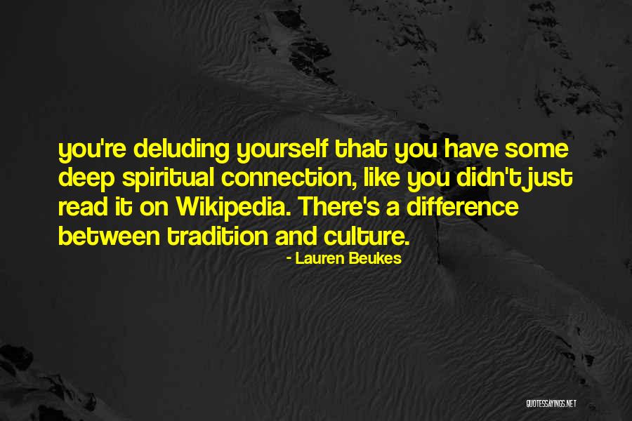 Deep Spiritual Connection Quotes By Lauren Beukes