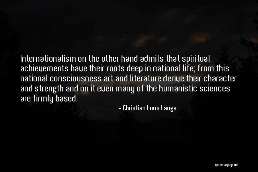 Deep Spiritual Quotes By Christian Lous Lange Deep Spiritual Quotes By Christian Lous Lange