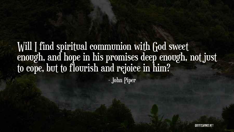 Deep Spiritual Quotes By John Piper Deep Spiritual Quotes By John Piper