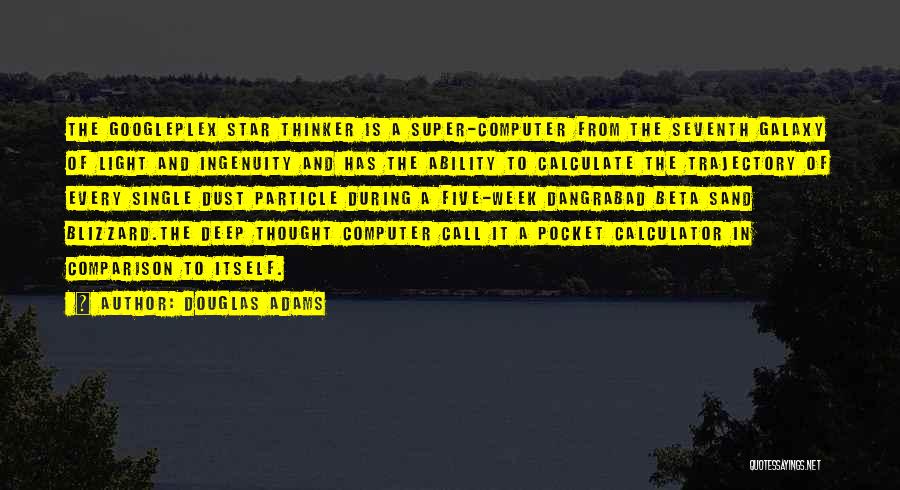 Deep Star Quotes By Douglas Adams