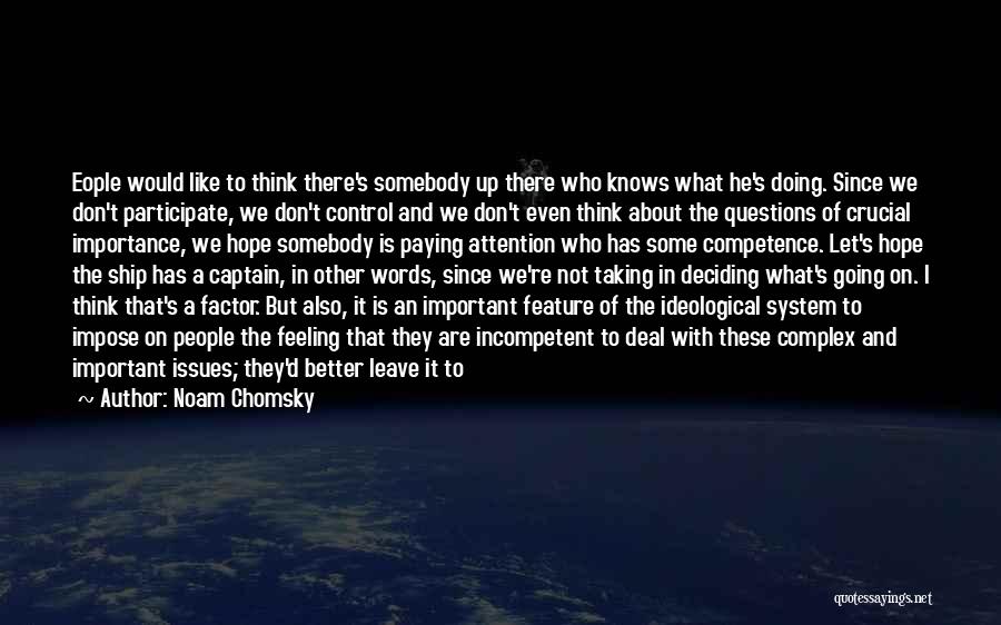 Deep Star Quotes By Noam Chomsky